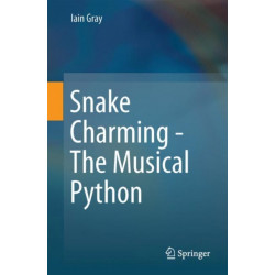 Snake Charming - The Musical Python