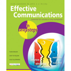 Effective Communications in Easy Steps: Get the Right Message Across at Work