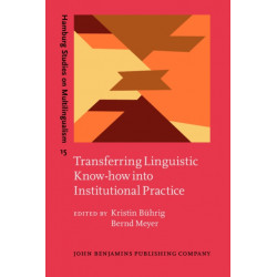 Transferring Linguistic Know-how into Institutional Practice
