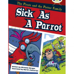 Bug Club Gold B/2B The Pirate and the Potter Family: Sick as a Parrot 6-pack