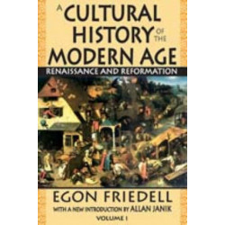 A Cultural History of the Modern Age: Volume 1, Renaissance and Reformation