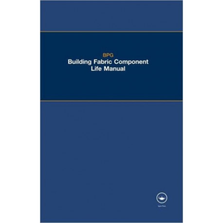 The BPG Building Fabric Component Life Manual