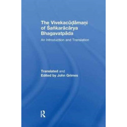 The Vivekacudamani of Sankaracarya Bhagavatpada: An Introduction and Translation