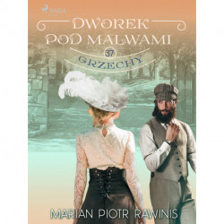 Dworek pod Malwami 37 - Grzechy