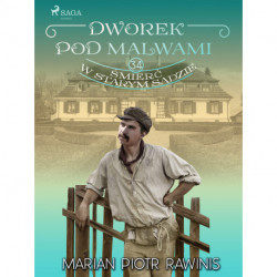 Dworek pod Malwami 34 - Śmierć w starym sadzie