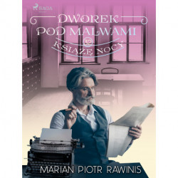 Dworek pod Malwami 32 - Książę nocy