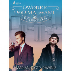 Dworek pod Malwami 41 - W drodze