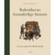 Københavns forunderlige historie: Liv, lyst og lort fra oldtid til nutid