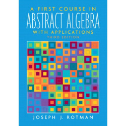 A First Course in Abstract Algebra, A