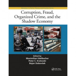 Corruption, Fraud, Organized Crime, and the Shadow Economy