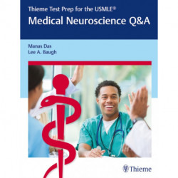 Thieme Test Prep for the USMLE®: Medical Neuroscience Q&a