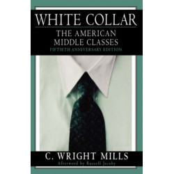 White Collar: The American Middle Classes, Fiftieth Anniversary Edition
