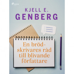 En brödskrivares råd till blivande författare
