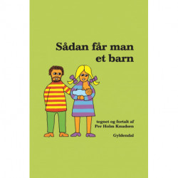 Sådan får man et barn - Lyt&læs