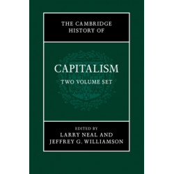 The Cambridge History of Capitalism 2 Volume Paperback Set