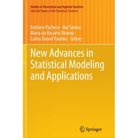 New Advances in Statistical Modeling and Applications
