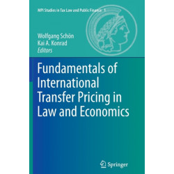 Fundamentals of International Transfer Pricing in Law and Economics