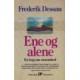 Ene og alene: en bog om ensomhed