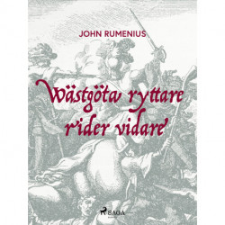 Wästgöta ryttare rider vidare