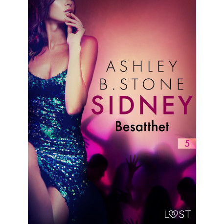 Sidney 5: Besatthet - erotisk novell