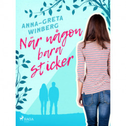 När någon bara sticker
