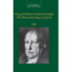 Georg Wilhelm Friedrich Hegel: The Phenomenology of Spirit