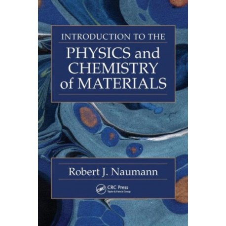 Introduction to the Physics and Chemistry of Materials