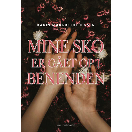 Mine sko er gået op i benenden