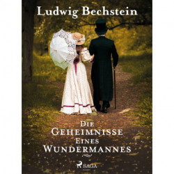 Die Geheimnisse eines Wundermannes