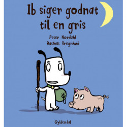 Ib siger godnat til en gris - Lyt&læs