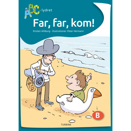 Far, far, kom!