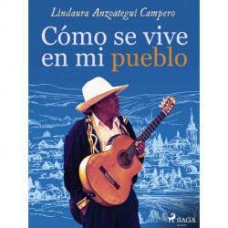 Cómo se vive en mi pueblo