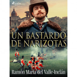 Un bastardo de narizotas