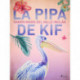 La pipa de Kif