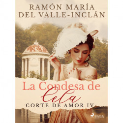 La Condesa de Cela (Corte de Amor IV)