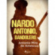 Nardo Antonio, bandolero