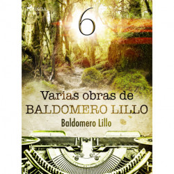 Varias obras de Baldomero Lillo VI