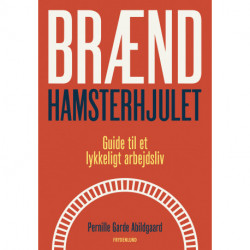 Brænd hamsterhjulet: Guide til et lykkeligt arbejdsliv