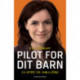 Pilot for dit barn - En guide til forældre