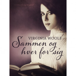 Sammen og hver for sig: - og andre noveller