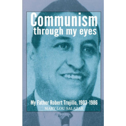 Communisim Through My Eyes: My Father