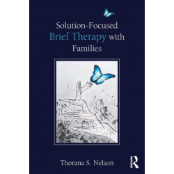 Solution-Focused Brief Therapy with Families