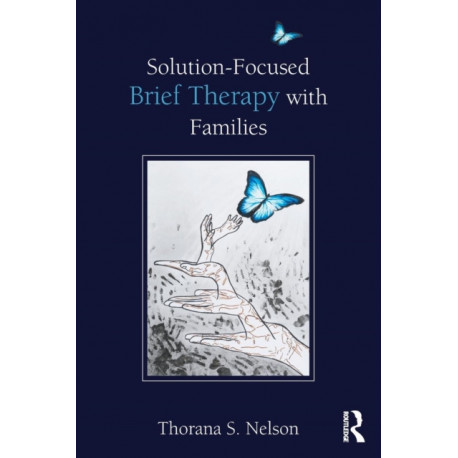 Solution-Focused Brief Therapy with Families