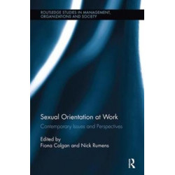 Sexual Orientation at Work: Contemporary Issues and Perspectives
