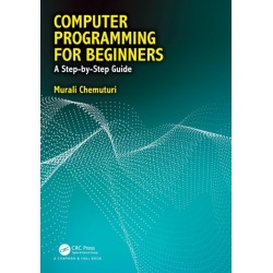Computer Programming for Beginners: A Step-By-Step Guide