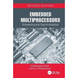 Embedded Multiprocessors: Scheduling and Synchronization, Second Edition
