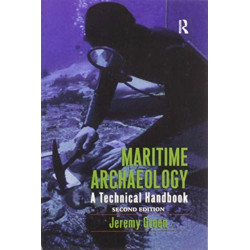 Maritime Archaeology: A Technical Handbook, Second Edition