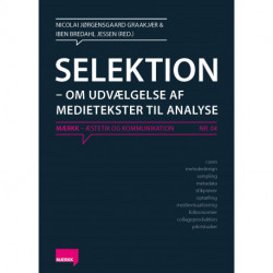 Selektion: Om udvælgelse af medietekster til analyse