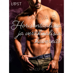 Halu 6: Horisontaalisia ja vertikaalisia kavereita - eroottinen novelli