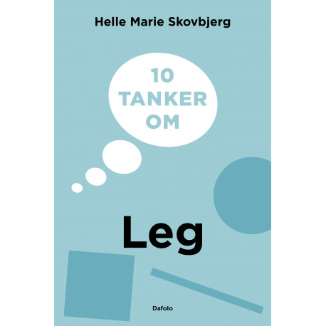 10 tanker om leg